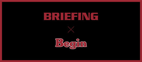 BRIEFING×Begin