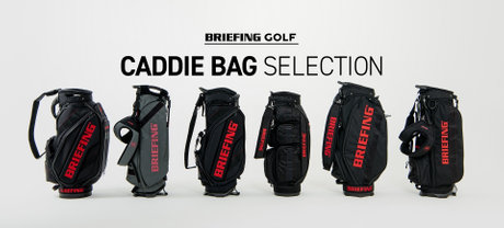 CADDIE BAG SELECTION 2023.08.22 | BRIEFING（ブリーフィング 