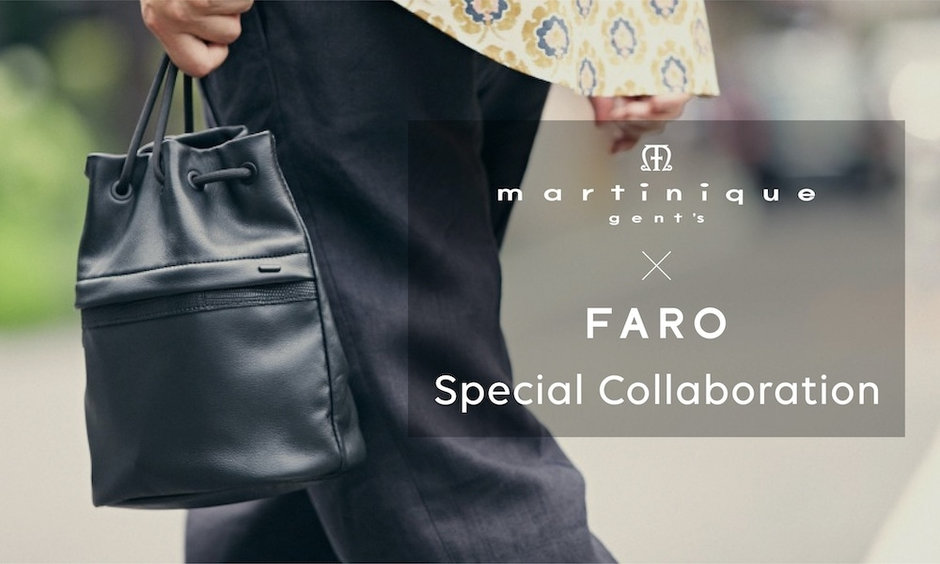 Special Collaboration with martinique 2022.06.01 | FARO（ファーロ 